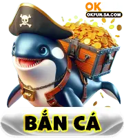 OKFUN VN 🎖️ Link Tải App IOS/APK okfun.com Nhận 3888K 14 bắn cá okfun sa com